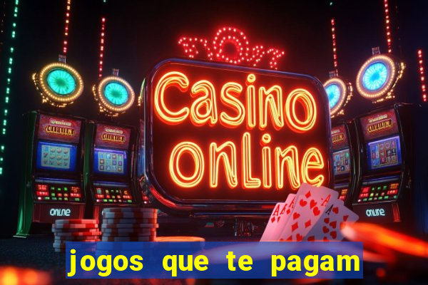 jogos que te pagam para jogar